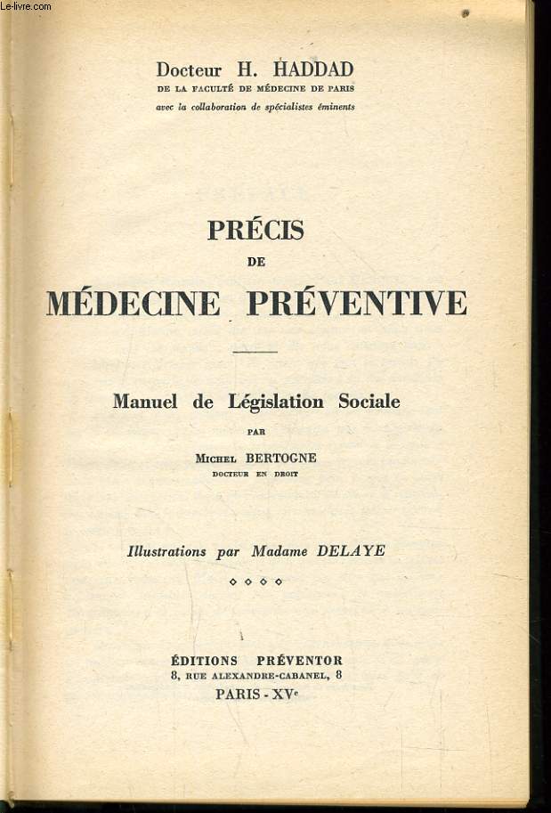 PRECIS DE MEDECINE PREVENTIVE manuel de lgislation sociale par Michel Bertogne.