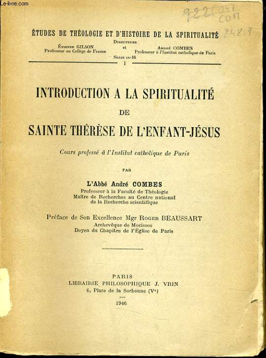 INTRODUCTION A LA SPIRITUALITE DE SAINTE THERESE DE L'ENFANT JESUS cours profess  l'institut catholique de Paris