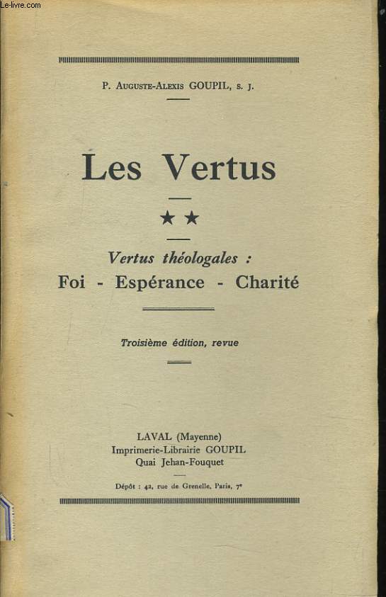 LES VERTUS tome 2 : Vertus thologales : foi, esprances, charit