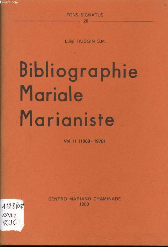 BIBLIOGRAPHIE MARIALE MARIANISTE vol II (1968-1978)