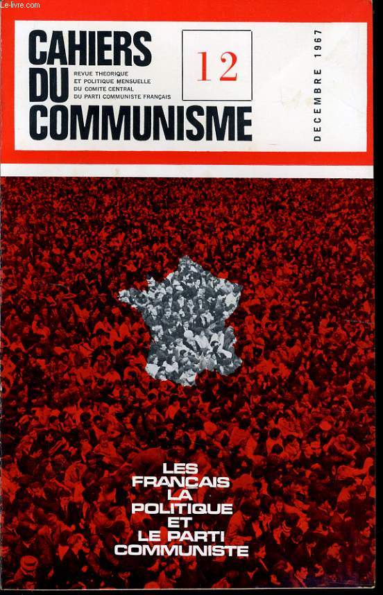 CAHIERS DU COMMUNISTE N12 : Les franais, la politique et le parti communiste
