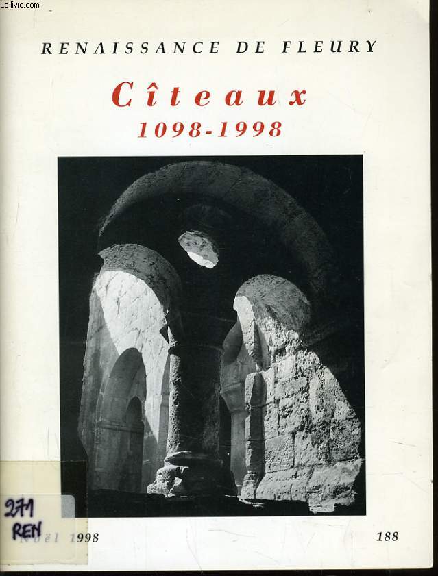 REVUE DES MOINES n188 : Renaissance de Fleury CITEAUX 1098-1998