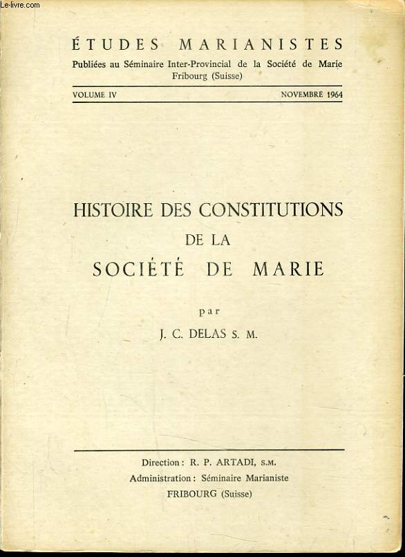 HISTOIRE DES CONSTITUTIONS DE LA SOCIETE DE MARIE