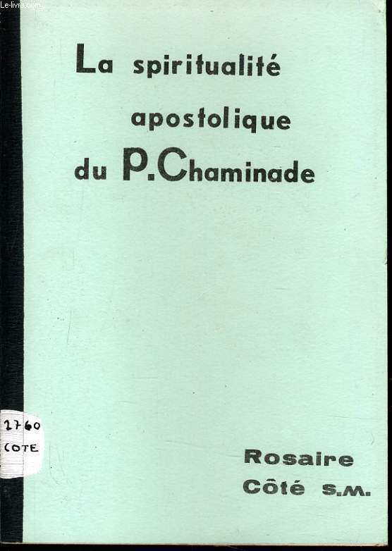 LA SPIRITUALITE APOSTOLIQUE DU P. CHAMINADE