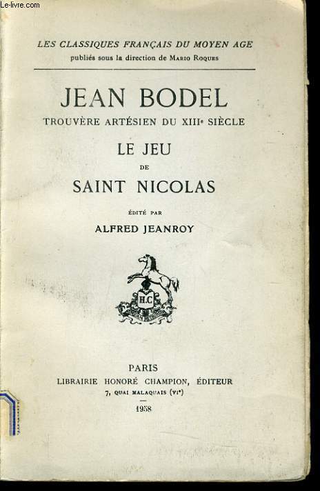 JEAN BODEL TROUVERE ARTESIEN DU XIIIe sicle - Le jeu de Saint Nicolas