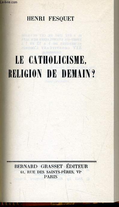 LE CATHOLICISME, RELIGION DE DEMAIN ?