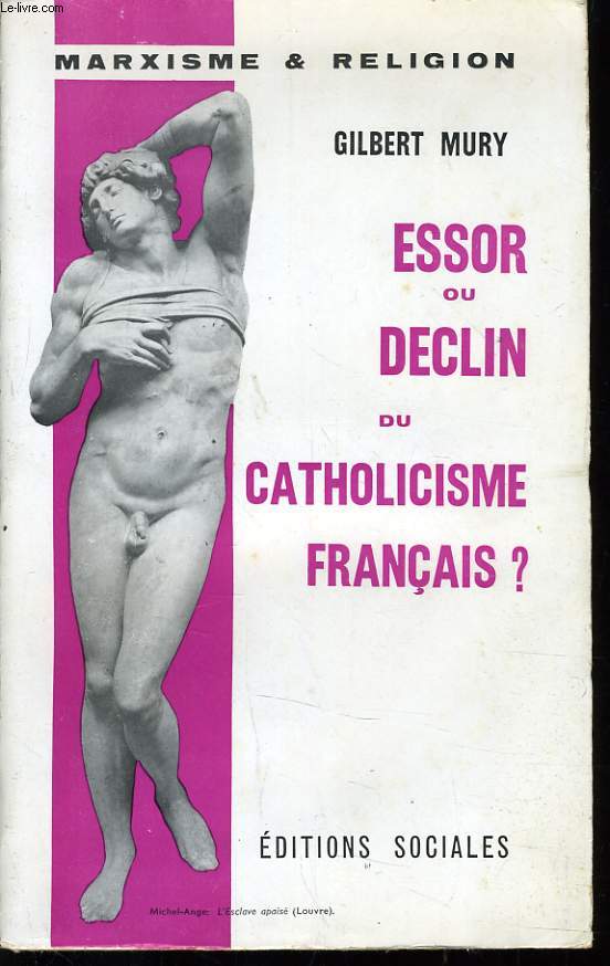 ESSOR DU DECLIN DU CATHOLICISME FRANCAIS ?