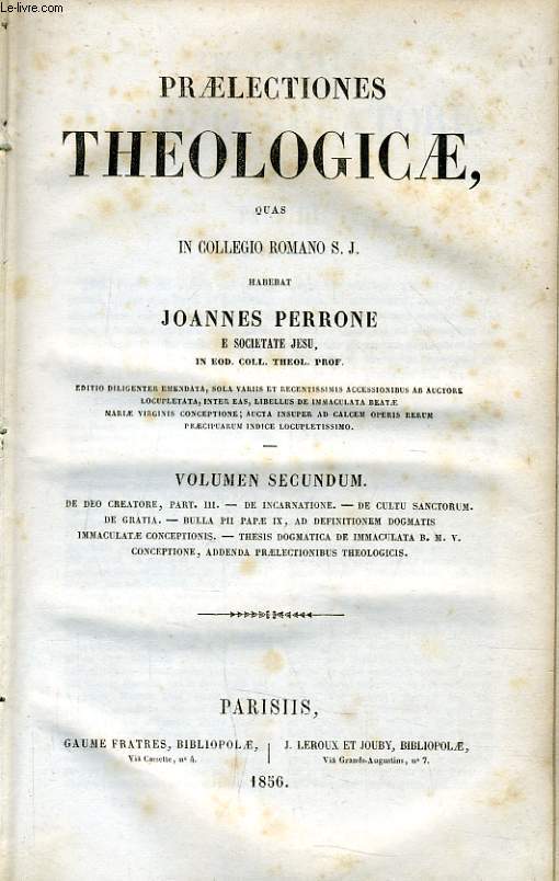 PRAELECTIONES THEOLOGICAE Quas In Collegio Romano Vol. secundum
