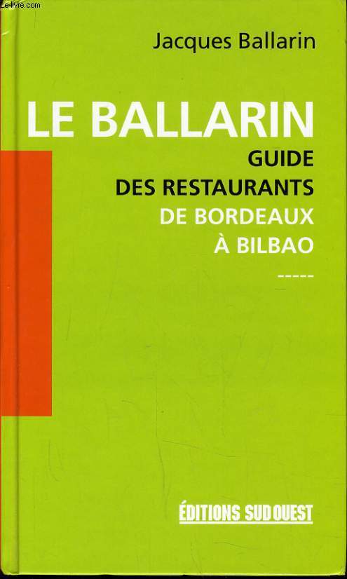 LE BALLARIN guide des restaurants de Bordeaux  Bilbao