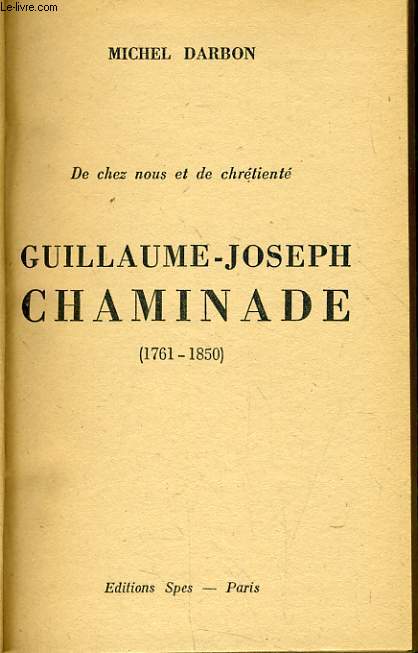 GUILLAUME JOSEPH CHAMINADE (1761-1850)