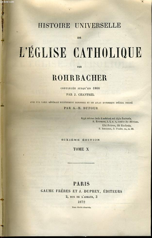 HISTOIRE UNIVERSELLE DE L'EGLISE CATHOLIQUE tome X Continuee Jusquen 1866 par J.Chantrel
