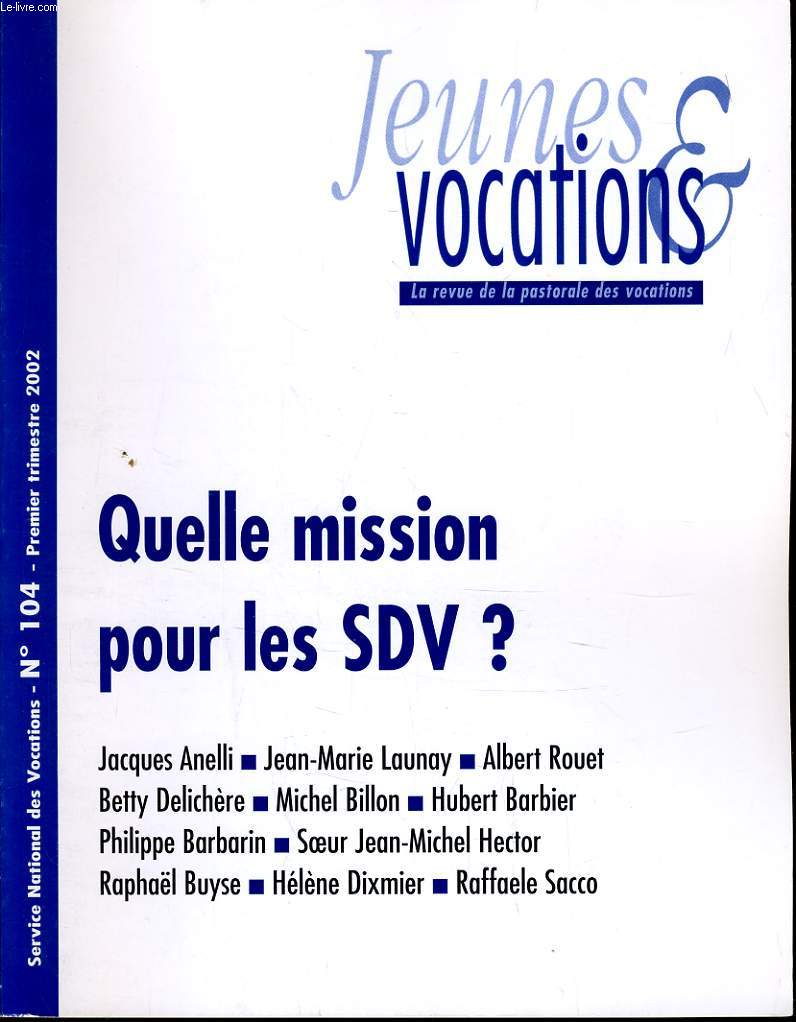 JEUNES ET VOCATIONS n104 : Quelle mission pour les SDV ?