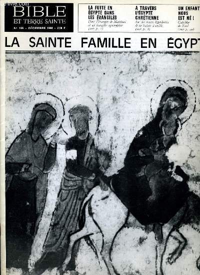 BIBLE ET TERRE SAINTE N106 : LA SAINTE FAMILLE EN EGYPTE