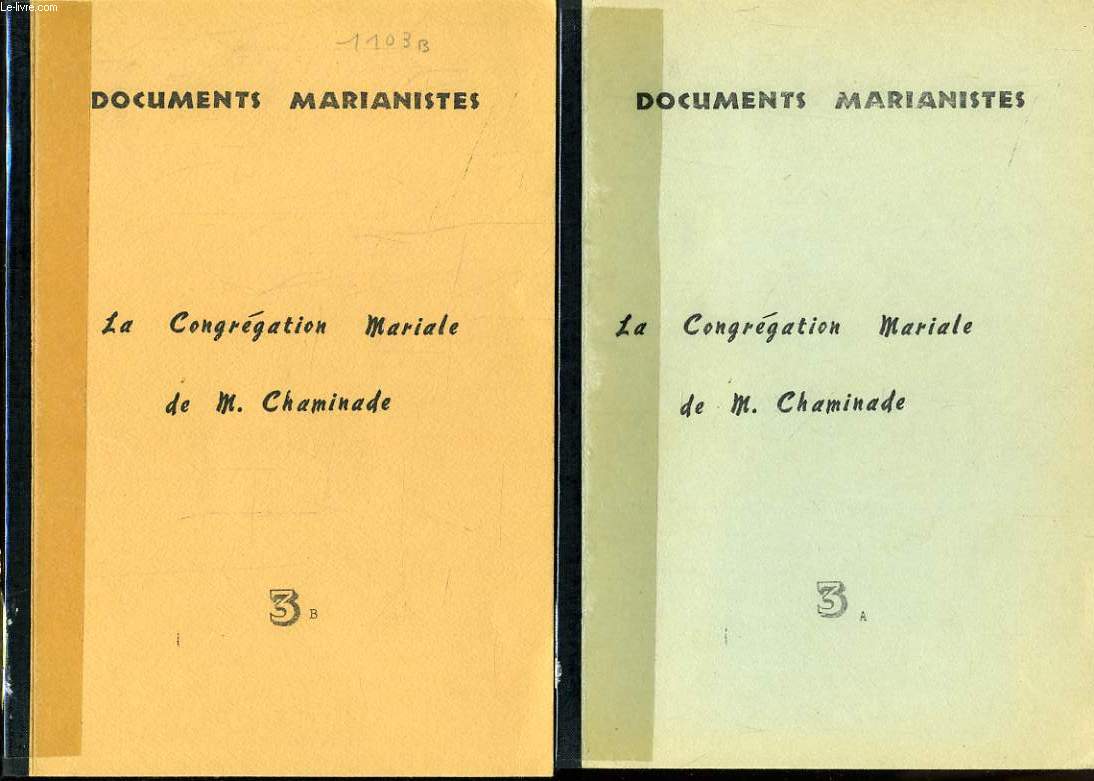 LA CONGREGATION MARIALE DE CHAMINADE 3e partie (en 2 volumes) : Du sacre  l'excommunication (1804-1809)