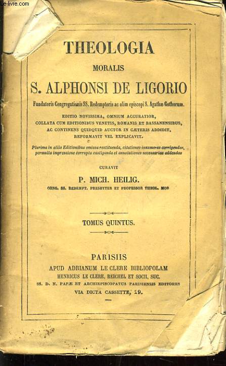 THEOLOGIA MORALIS ALPHONSI DE LIGORIO Tomus quintus