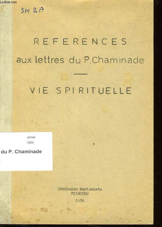 REFERENCES AUX LETTRES DU P. CHAMINADE - Vie spirituelle