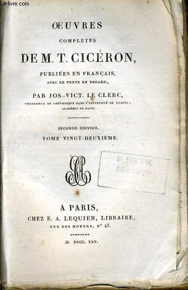 OEUVRES COMPLETES DE M. T. CICERON publies en franais avec le texte en regard Tome 22