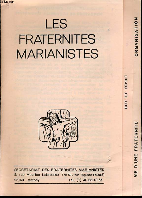 LES FRATERNITES MARIANISTES (brochures)