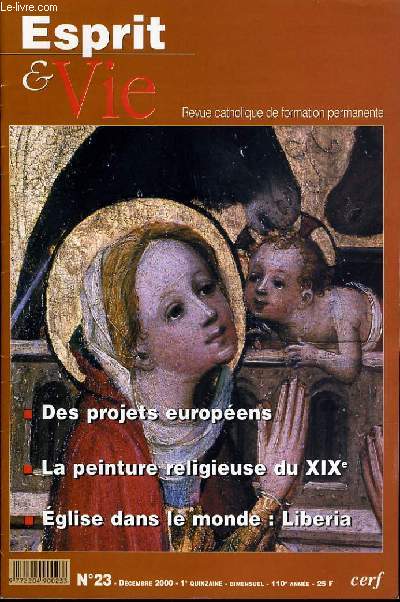 ESPRIT ET VIE (bimenstruel catholique de formation permanente) n 23 : Des projets europens - La peinture religieuse du XIXe - Eglise dans le monde : Liberia