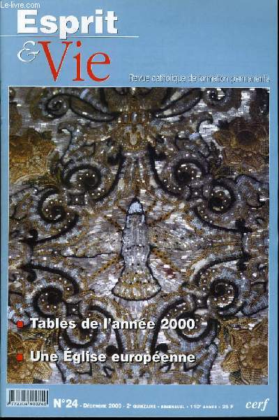 ESPRIT ET VIE (bimenstruel catholique de formation permanente) n 24 : Tables de l'anne 2000 - Une Eglise europenne - Eglise dans le monde : Laos - La peinture religieuse dans la France du XIXe