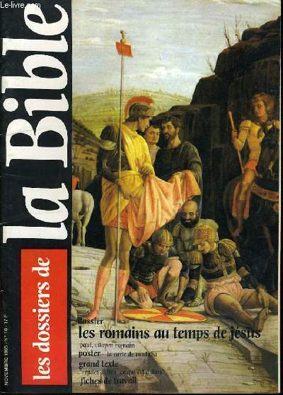 LES DOSSIERS DE LA BIBLE n10 : Dossier : Les romains au temps de Jsus - Poster : la carte de Madaba - Grand texte : 