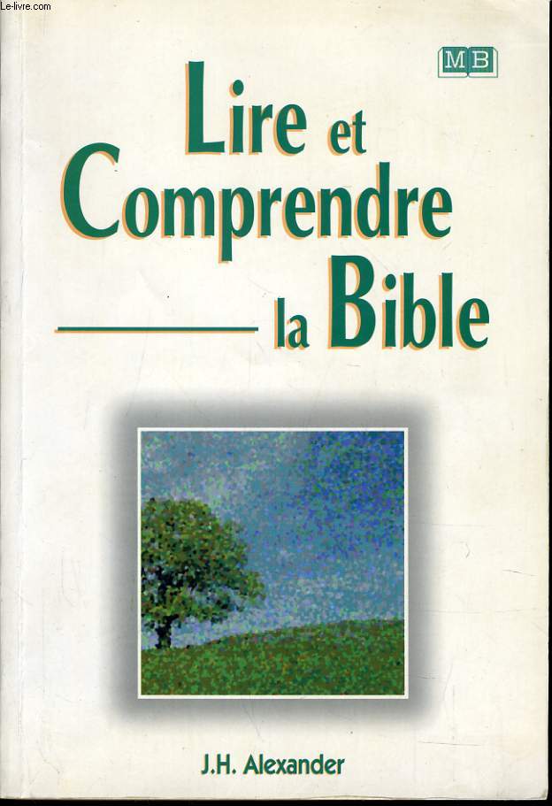 LIRE ET COMPRENDRE LA BIBLE