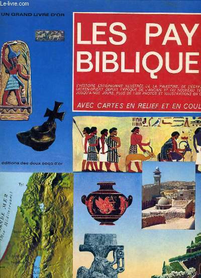 LES PAYS BIBLIQUES avec cartes en relief et en couleur