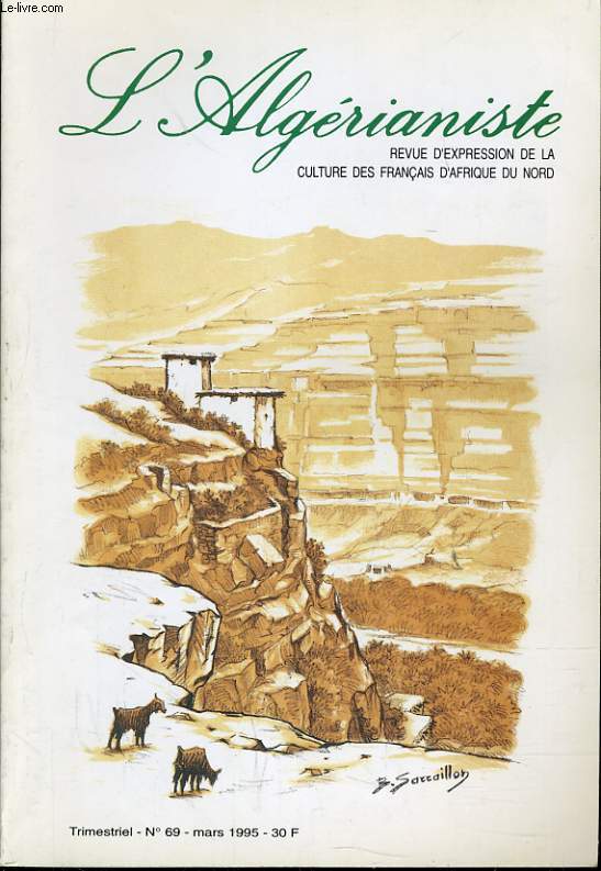 L'ALGERIANISTE n 69 : Georges Bosc - La mditerrane, espace de coopration - A la sous prfecture de Collo - Origine du nom d'Oran (suite) - Au pays des grands canyons (suite)