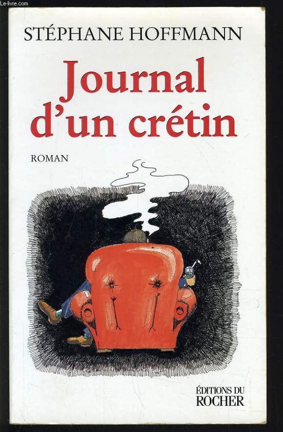 JOURNAL D'UN CRETIN