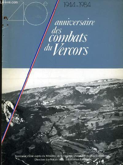 40e ANNIVERSAIRE DES COMBATS DU VERCORS 1944-1984