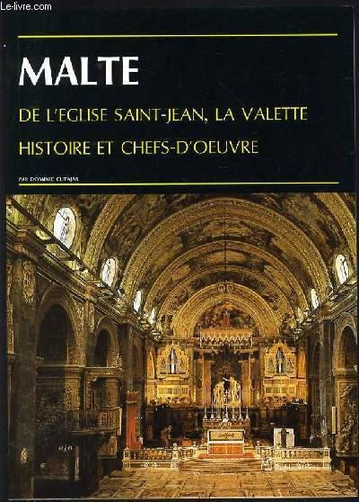 MALTE de l'glise saint Jean, La Valette histoire et chefs d'oeuvre