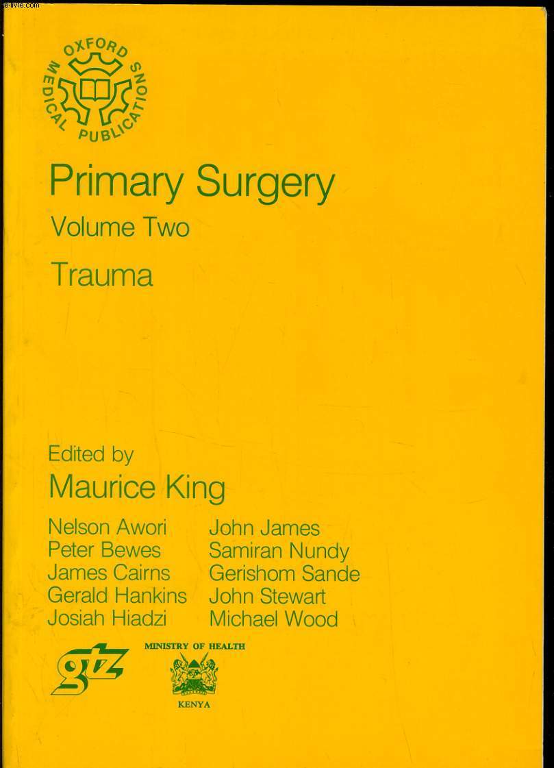PRIMARY SURGERY vol 2 : Trauma