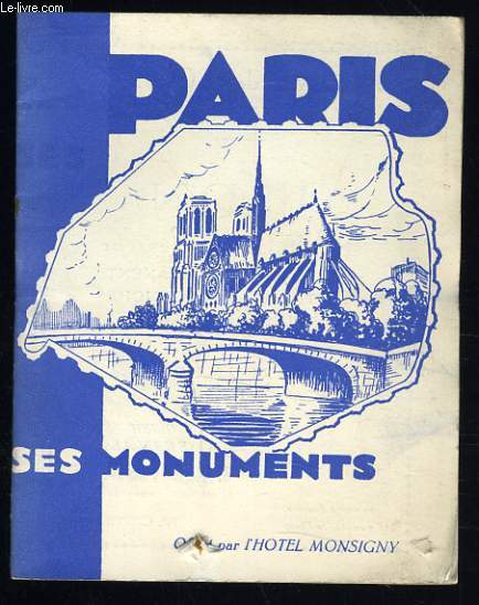 PARIS SES MONUMENTS