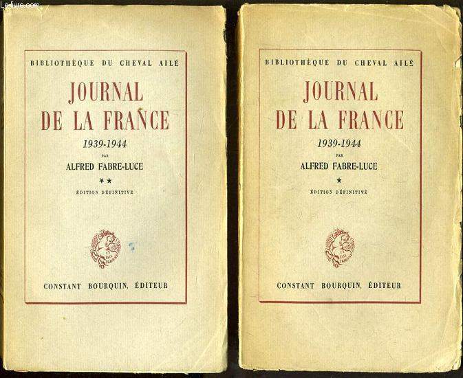 JOURNAL DE LA FRANCE 1939-1944 en 2 tomes :