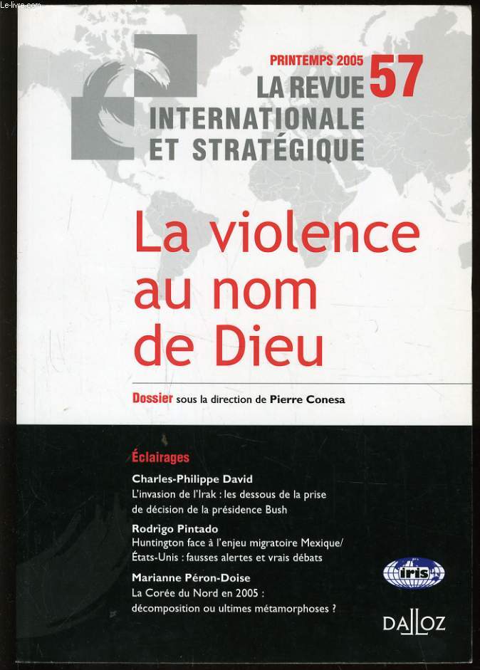 LA REVUE INTERNATIONALE ET STRATEGIQUE n57 : La violence au nom de Dieu