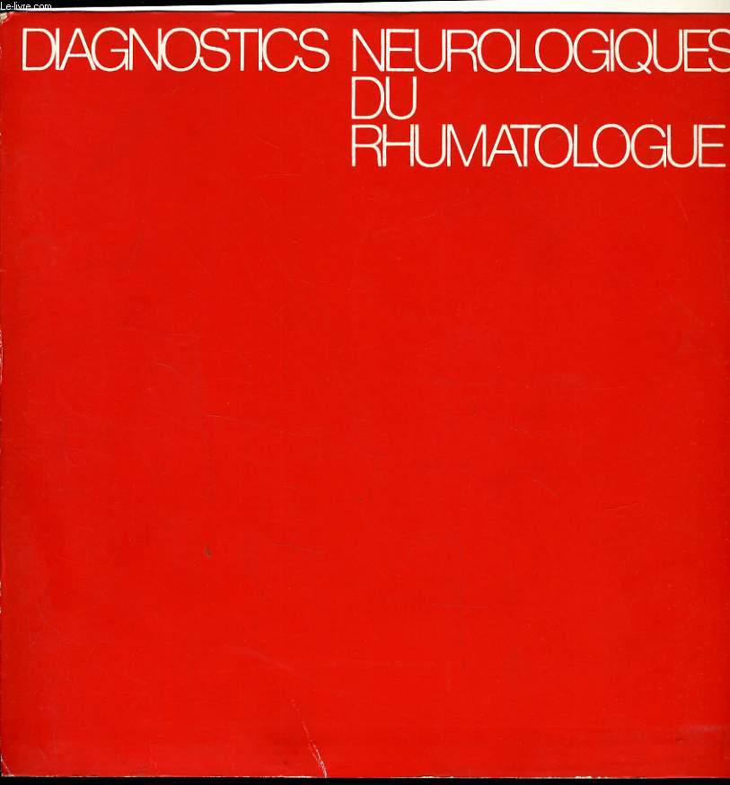 DIAGNOSTICS NEUROLOGIQUES DU RHUMATOLOGUE