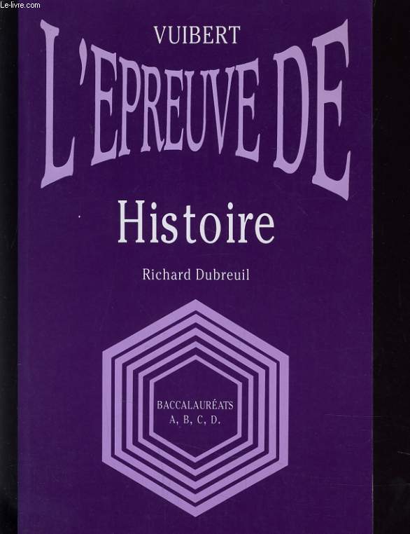L'EPREUVE DE HISTOIRE - BACCALAUREAT A B C D