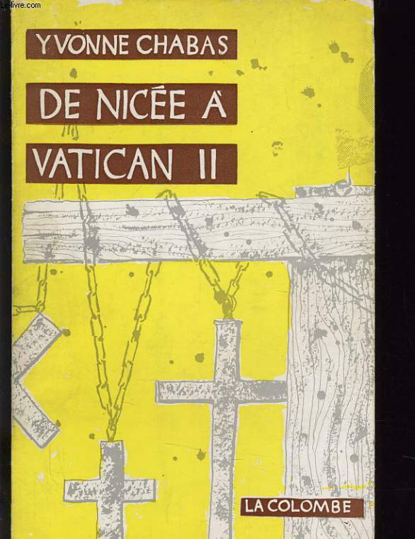 DE NICEE A VATICAN II - LES HOMMES DE PAIX