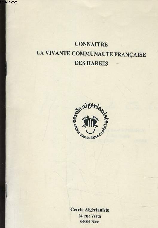 CONNAITRE LA VIVANTE COMMUNAUTE FRANCAISE DES HARKIS