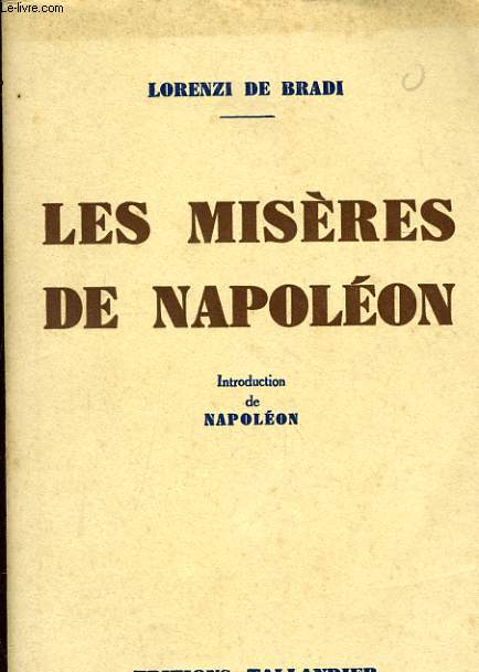 LES MISERES DE NAPOLEON - INTRODUCTION DE NAPOLEON