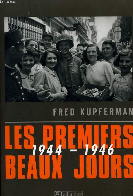 LES PREMIERS BEAUX JOURS 1944-1946
