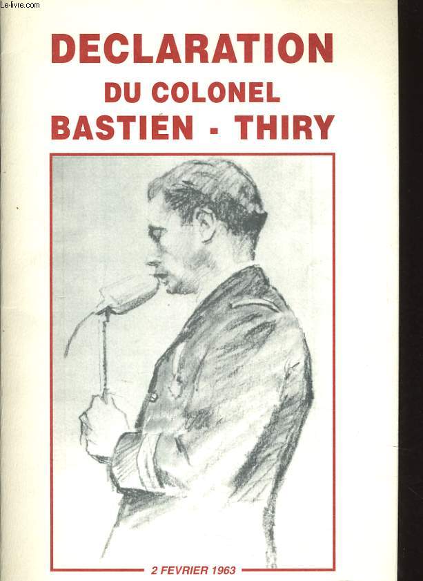 DECLARATION DU COLONEL BASTIEN -THIRY 2 FEVRIER 1963