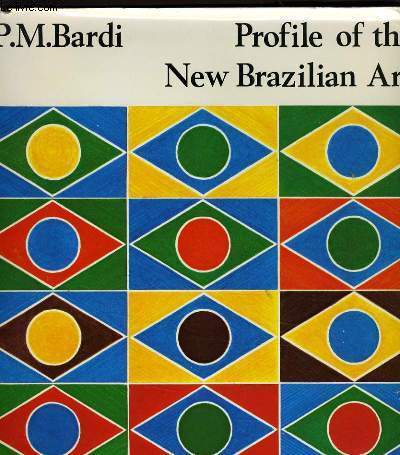 PROFILE OF THE NEW BRAZILIAN ART