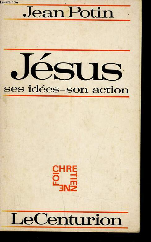 JESUS SES IDEES SON ACTION