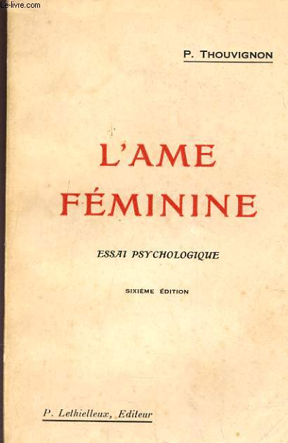L'AME FEMININE - ESSAI PSYCHOLOGIQUE