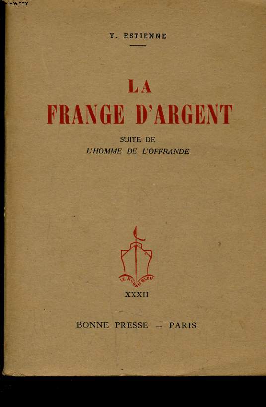 LA FRANGE D'ARGENT SUITE DE L'HOMME DE L'OFFRANDE