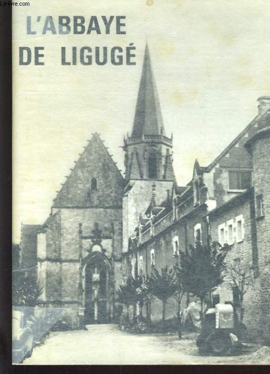 L'ABBAYE DE LIGUGE