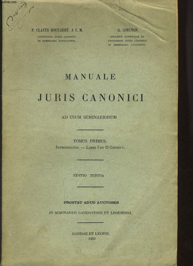 MANUALE JURIS CANONICI - AS USUM SEMINARIORUM - TOME PRIMUS