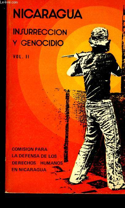 NICARAGUA INSURRECCION Y GENOCIDIO VOL. II