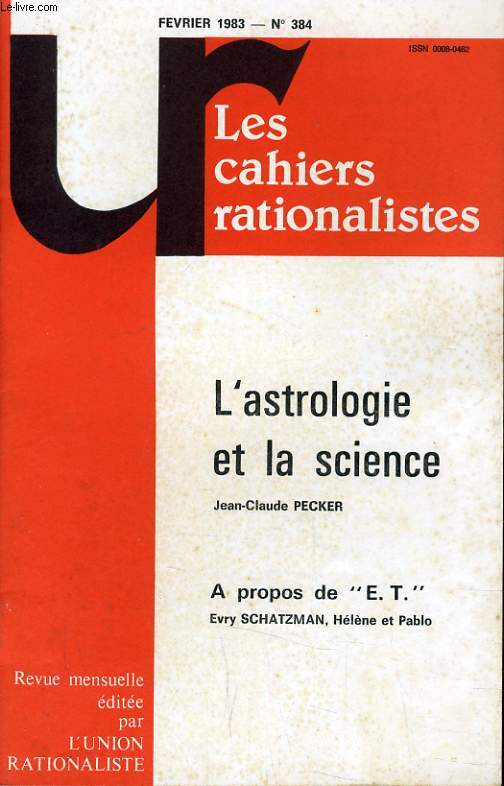 LES CAHIERS RATIONALISTES N384 - L'ASTROLOGIE ET LA SCIENCE